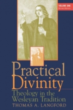 Cover art for Practical Divinity: Theology in the Wesleyan Tradition (Volume 1)