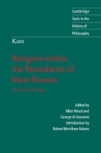 Cover art for Kant: Religion within the Boundaries of Mere Reason: And Other Writings (Cambridge Texts in the History of Philosophy)