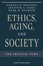 Cover art for Ethics, Aging, and Society: The Critical Turn