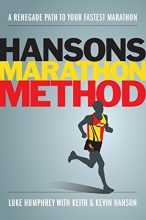 Cover art for Hansons Marathon Method: A Renegade Path to Your Fastest Marathon