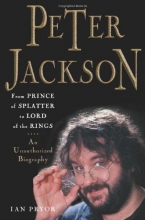 Cover art for Peter Jackson: From Prince of Splatter to Lord of the Rings