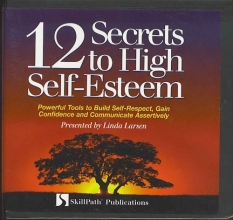 Cover art for 12 Secrets to High Self-Esteem