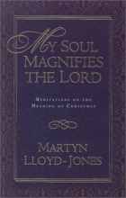 Cover art for My Soul Magnifies the Lord: Meditations on the Meaning of Christmas