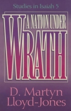 Cover art for A Nation Under Wrath: Studies in Isaiah 5