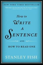 Cover art for How to Write a Sentence: And How to Read One