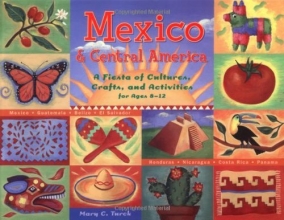 Cover art for Mexico & Central America: A Fiesta of Cultures, Crafts, and Activities for Ages 812