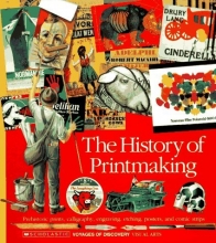 Cover art for The History of Printmaking (Voyages of Discovery)
