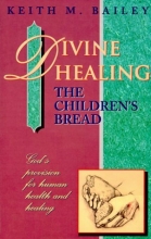 Cover art for Divine Healing: The Children's Bread