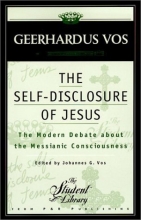 Cover art for The Self-Disclosure of Jesus: The Modern Debate about the Messianic Consciousness (Student Library)