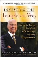 Cover art for Investing the Templeton Way: The Market-Beating Strategies of Value Investing's Legendary Bargain Hunter (General Finance & Investing)