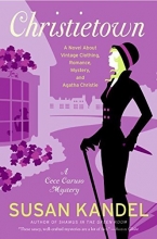 Cover art for Christietown: A Novel About Vintage Clothing, Romance, Mystery, and Agatha Christie (CeCe Caruso Mysteries)