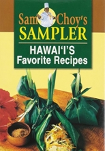 Cover art for Sam Choy's Sampler:  Hawaii's Favorite Recipes