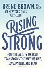 Cover art for Rising Strong: How the Ability to Reset Transforms the Way We Live, Love, Parent, and Lead