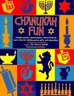 Cover art for Chanukah Fun:  Includes Stencils, Special Papers, and All Kinds of Super Ideas for Holiday Games, Gifts, and Decorations