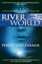 Cover art for Riverworld: Including To Your Scattered Bodies Go & The Fabulous Riverboat