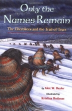 Cover art for Only the Names Remain: The Cherokees and The Trail of Tears