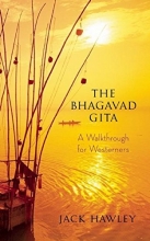 Cover art for The Bhagavad Gita: A Walkthrough for Westerners