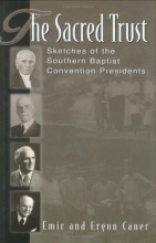 Cover art for The Sacred Trust: Sketches of the Southern Baptist Convention Presidents