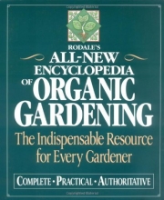 Cover art for Rodale's Ultimate Encyclopedia of Organic Gardening: The Indispensable Green Resource for Every Gardener