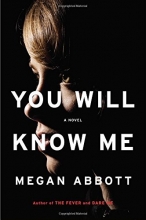Cover art for You Will Know Me: A Novel