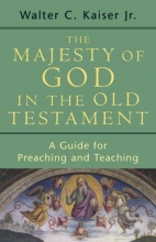 Cover art for The Majesty of God in the Old Testament: A Guide for Preaching and Teaching