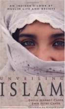 Cover art for Unveiling Islam: An Insider's Look at Muslim Life and Beliefs