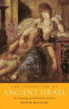 Cover art for The Invention of Ancient Israel: The Silencing of Palestinian History