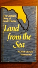 Cover art for Land from the Sea: The Geologic Story of South Florida