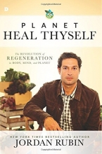 Cover art for Planet Heal Thyself: The Revolution of Regeneration in Body, Mind, and Planet