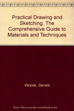 Cover art for Practical Drawing and Sketching: The Comprehensive Guide to Materials and Techniques