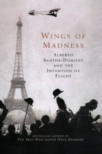 Cover art for Wings of Madness: Alberto Santos-Dumont and the Invention of Flight