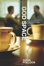 Cover art for God Space: Naturally Creating Room for Spiritual Conversations
