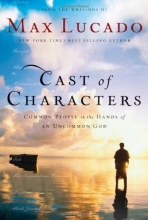 Cover art for Cast of Characters: Common People in the Hands of an Uncommon God