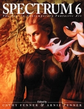 Cover art for Spectrum 6: The Best in Contemporary Fantastic Art (Spectrum: The Best in Contemporary Fantastic Art (Paperback))