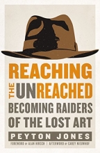 Cover art for Reaching the Unreached: Becoming Raiders of the Lost Art