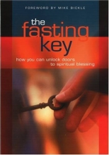 Cover art for The Fasting Key: How You Can Unlock Doors to Spiritual Blessing
