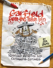Cover art for Garfield from the Trash Bin: Rescued Rejects & Outrageous Outtakes