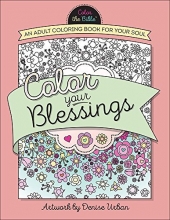 Cover art for Color Your Blessings: An Adult Coloring Book for Your Soul (Color the Bible)