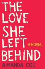 Cover art for The Love She Left Behind: A Novel
