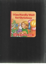 Cover art for I Can Hardly Wait for Christmas (Christmas Big Little Fat Books)