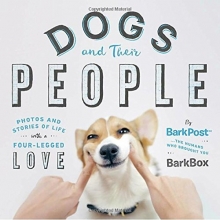 Cover art for Dogs and Their People: Photos and Stories of Life with a Four-Legged Love