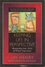 Cover art for Keeping Life in Perspective: Sharpening Your Sense of What's Important