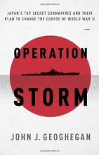 Cover art for Operation Storm: Japan's Top Secret Submarines and Its Plan to Change the Course of World War II