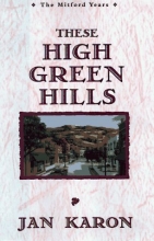 Cover art for These High, Green Hills (The Mitford Years, Book 3)