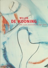 Cover art for Willem De Kooning: The Late Paintings, the 1980s