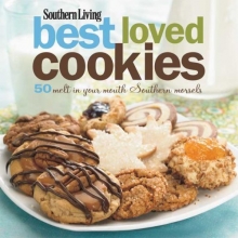 Cover art for Southern Living Best Loved Cookies: 50 Melt-in-Your-Mouth Southern Morsels