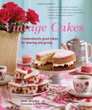 Cover art for Vintage Cakes: More Than 90 Heirloom Recipes for Tremendously Good Cakes