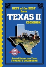 Cover art for Best of the Best from Texas II: Selected Recipes from Texas' Favorite Cookbooks