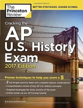 Cover art for Cracking the AP U.S. History Exam, 2017 Edition: Proven Techniques to Help You Score a 5 (College Test Preparation)