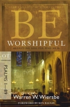 Cover art for Be Worshipful (Psalms 1-89): Glorifying God for Who He Is (The BE Series Commentary)